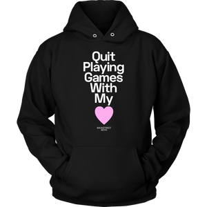 Quit Playing Games Hoodie