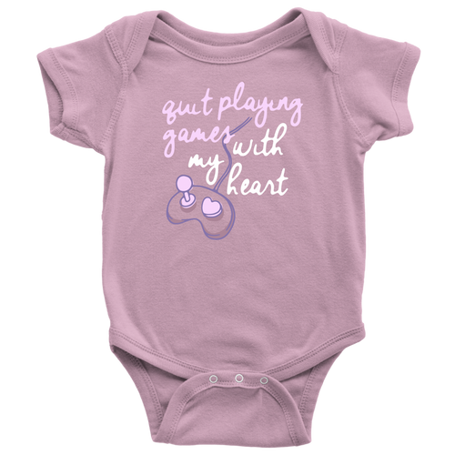Quit Playing Games With My Heart Pink Onesie